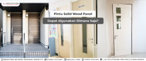 Pintu Solid Wood Panel bisa diaplikasikan untuk apa saja